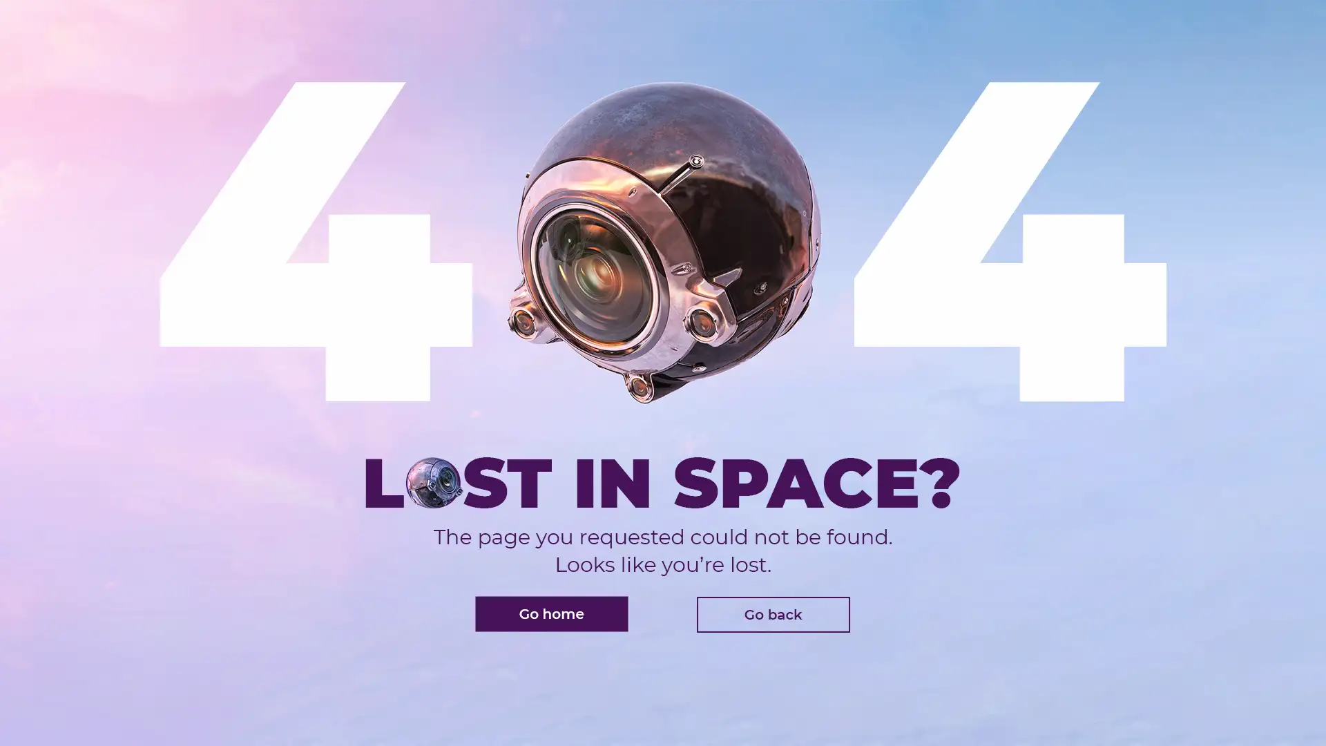 A 404 error page with a detailed, reflective space pod as the central image, set against a gradient sky background. The text "404" is prominently displayed, and below the pod, the message reads "Lost in Space? The page you requested could not be found. Looks like you're lost." Two buttons, "Go home" and "Go back," are also visible.