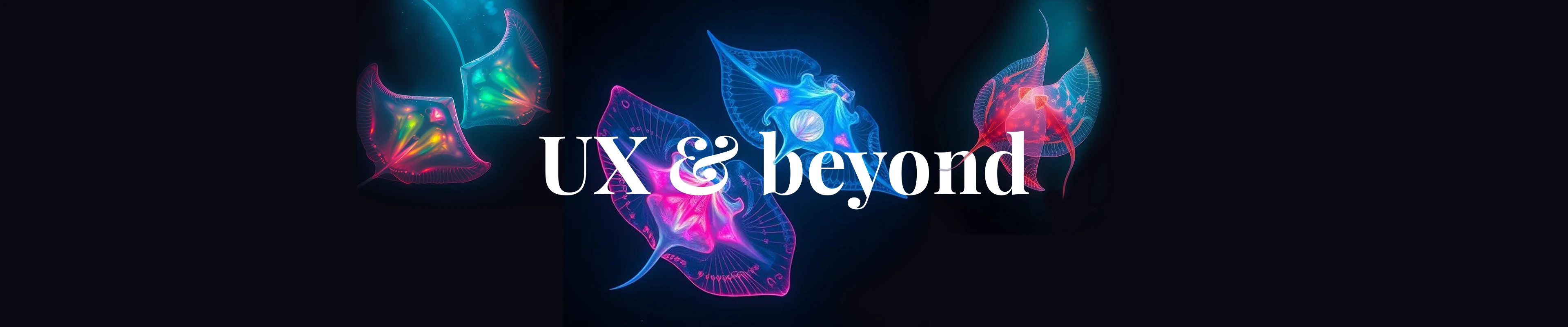 Abstract digital art featuring glowing, translucent stingray-like forms in vibrant colors against a dark backdrop. The text overlay reads 'UX & beyond'.
